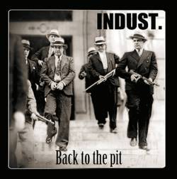 Indust. : Back to the Pit